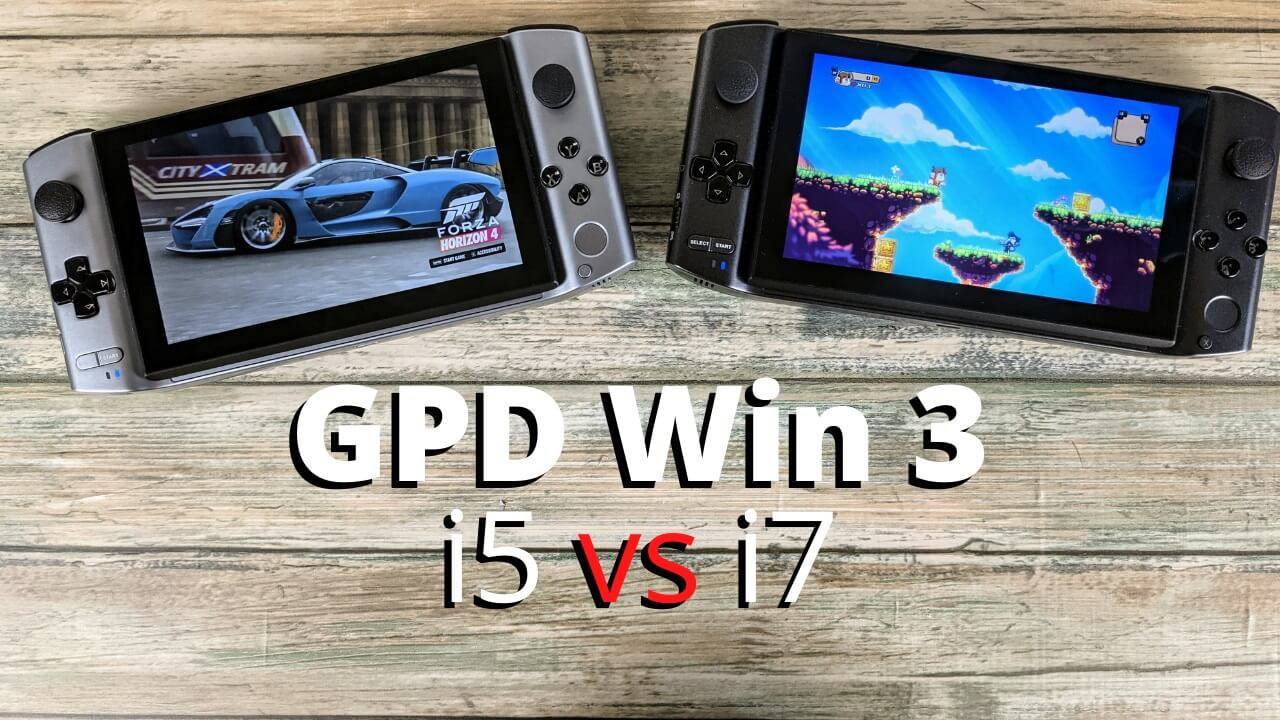 GPD Win 3 i5 vs i7 benchmark comparison