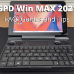 GPD Win MAX 2021 FAQ Guides and Tips
