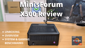 MinisForum X500 Review
