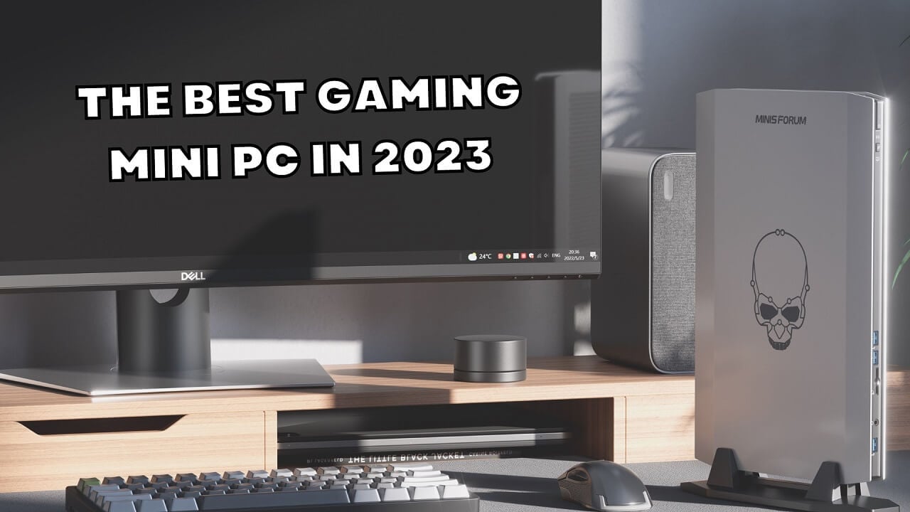 The Best Gaming Mini PC In 2023