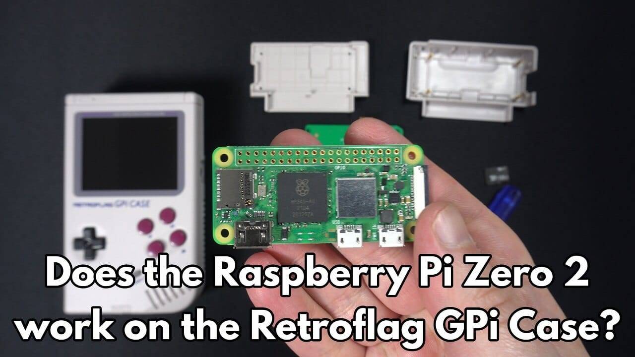 Does the Retroflag GPi Case work with Raspberry Pi Zero 2? - DroiX Blogs