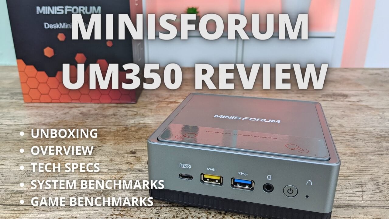Minisforum Deskmini UM350 Review - Fast performing AMD Ryzen mini PC -  DroiX Blogs