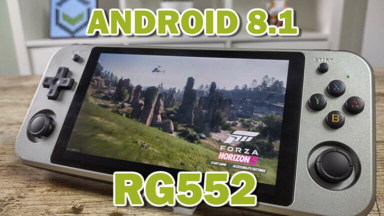 Android 8.1 on the RG552 – Optimizing your handheld!