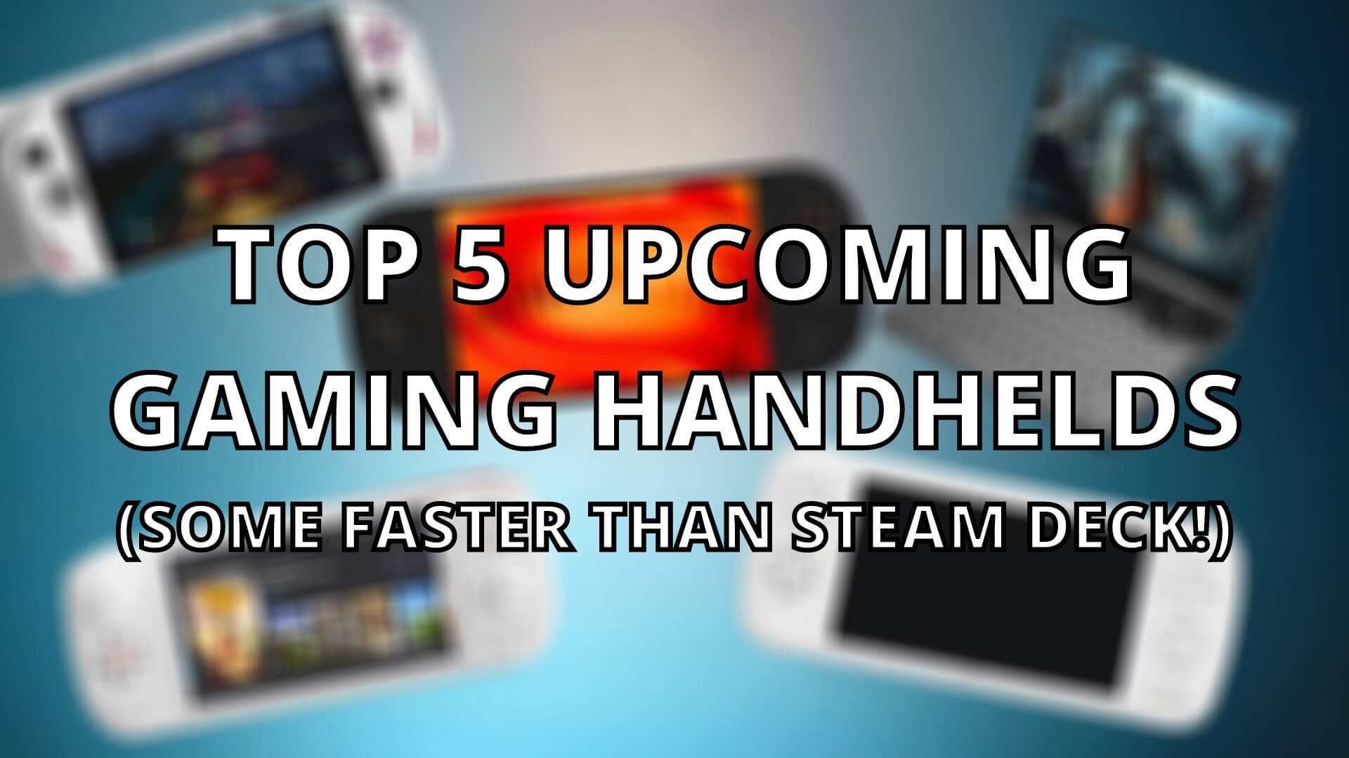 Top 5 upcoming PC Gaming Handhelds of 2022 with video