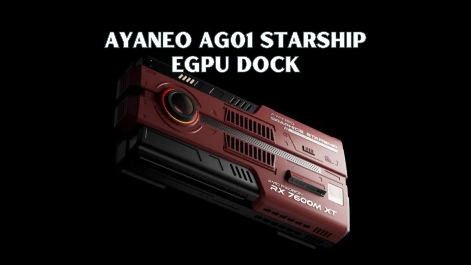 AYANEO AG01 Starship eGPU dock announced