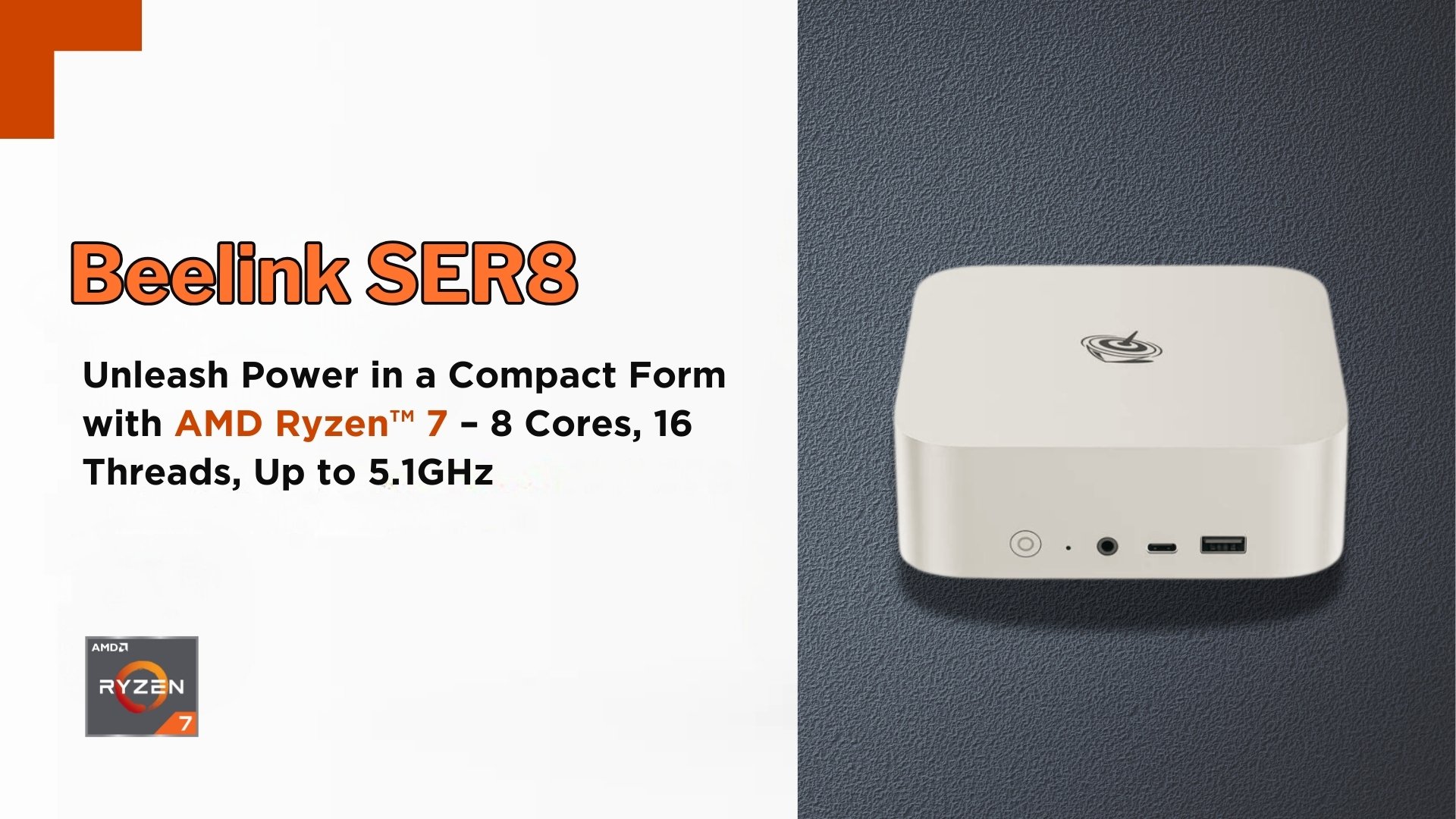 Beelink SER8 AMD Ryzen™ 7 Mini PC: Compact and Powerful 8 Cores/16 Threads Frequency up to 5.1GHz