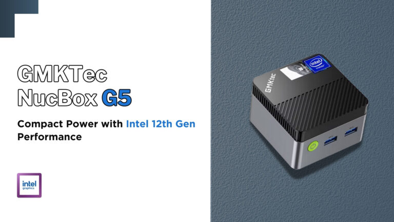 GMKTec NucBox G5 Review – Intel 12th Gen Alder Lake N97 a Powerful Mini PC