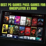 Best PC Games Pass games for ONEXPLAYER X1 Mini