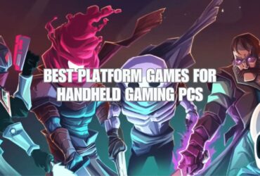 BEST PLATFORM GAMES FOR HANDHELD GAMING PCS