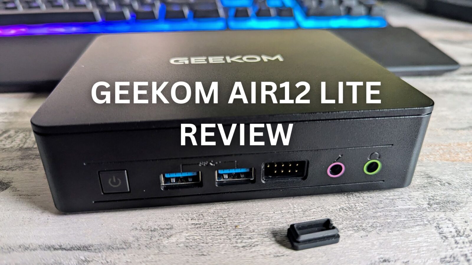 GEEKOM Air12 Lite Review