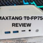 Maxtang T0-FP750 Review