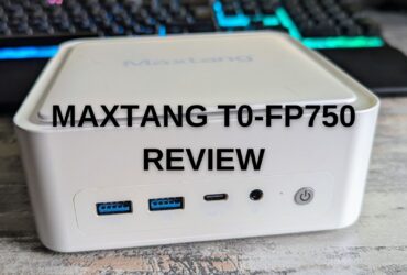 Maxtang T0-FP750 Review