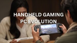 Handheld Gaming PC Evolution
