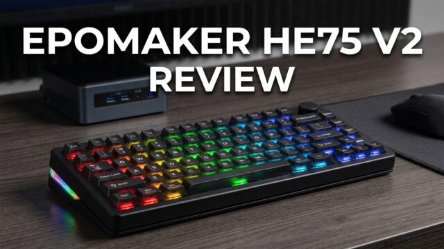 EPOMAKER HE75 V2 review