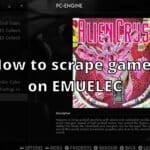 How to scrape games on EMUELEC