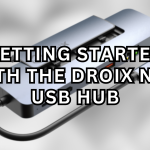 Getting Started with the DroiX NH8 USB Hub with NVME