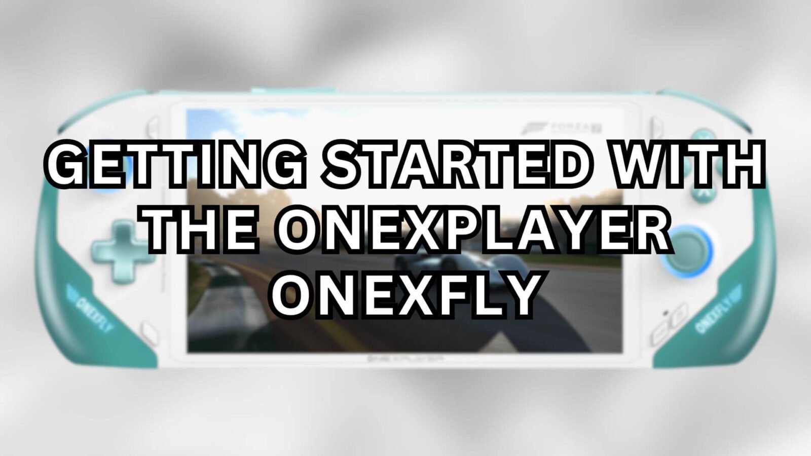 Getting Started with the ONEXPLAYER ONEXFLY