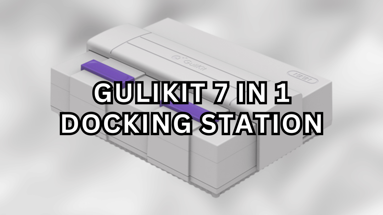 Getting Started with the GuliKit 7 in 1 Docking Station