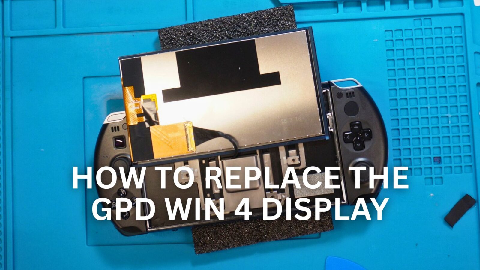 How to replace the GPD WIN 4 display