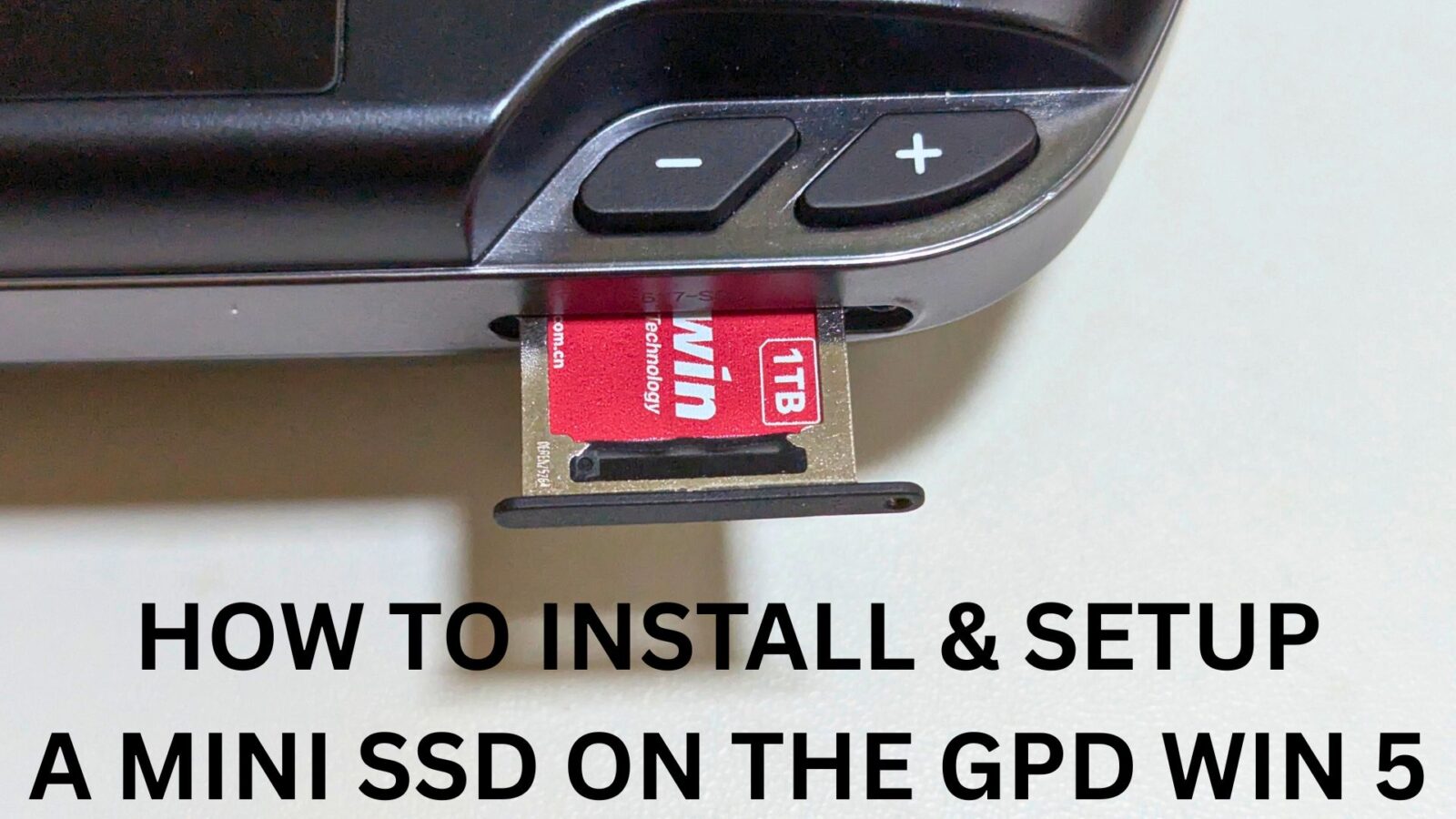 How to install and setup a Mini SSD on the GPD WIN 5