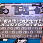How to replace the GPD WIN MAX 2 Keyboard