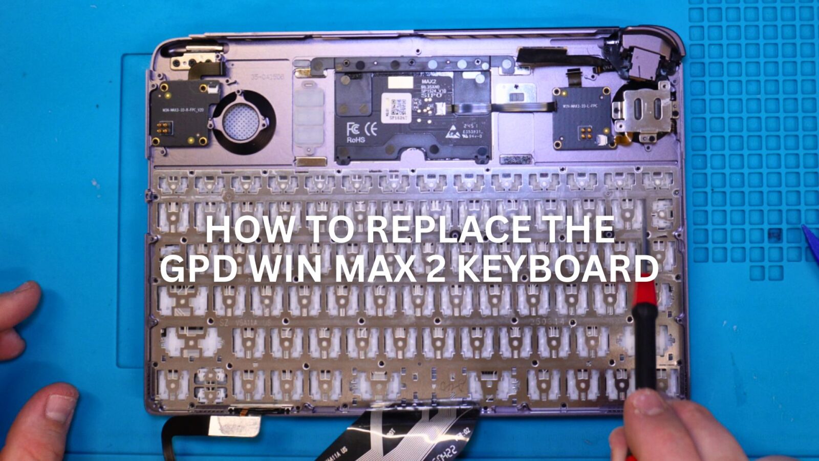 How to replace the GPD WIN MAX 2 Keyboard