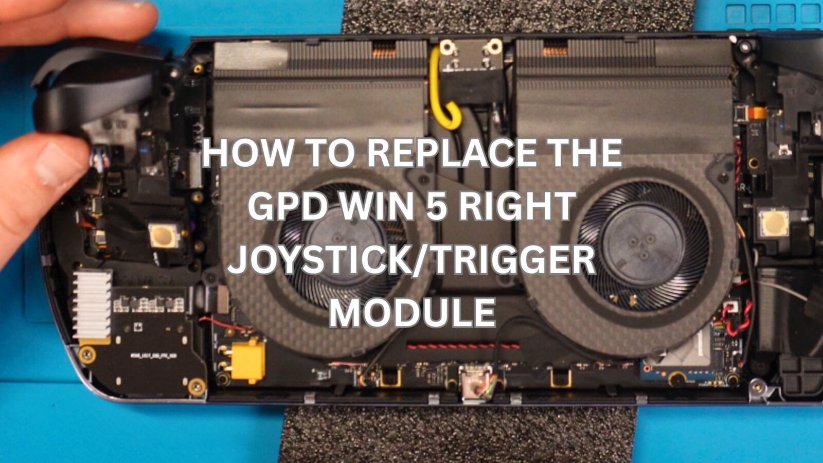How to replace the GPD WIN 5 Right Joystick and Trigger Module