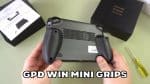 GPD WIN Mini Grips Review Thumbnail