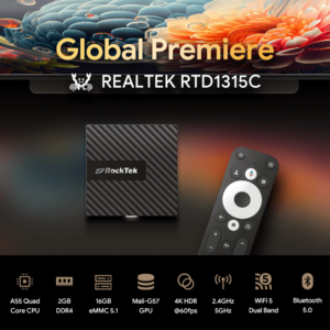 Global Premiere of RockTek GB1 Android TV box featuring the Realtek RTD1315C processor. Showcasing the device and remote, this model includes key specifications: A55 Quad-Core CPU, 2GB DDR4 RAM, 16GB eMMC 5.1 storage, Mali-G57 GPU, 4K HDR support at 60fps, dual-band WiFi (2.4GHz and 5GHz), and Bluetooth 5.0. Designed for seamless media streaming and smart home integration.