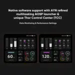 A dual panel graphic on a dark grey background showcasing the Thor Control Center TCC software on the AYN Thor The top of the image has the title Native software support with AYN refined multitasking AOSP launcher  unique Thor Control Center TCC and Data Monitoring  Performance Settings The bottom half displays two separate screenshots of the TCC interface The left screenshot shows 60 FPS MODE with corresponding performance stats while the right screenshot shows 120 FPS MODE with a different set of stats demonstrating the adjustable performance settings