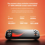A promotional graphic for the AYN Odin3s screen At the bottom of the image a black AYN Odin3 handheld is shown with a red and black abstract design on its screen Above the device a list of screen specifications is provided Size 6 inch Refresh Rate 120Hz Peak Brightness 650 Nits Contrast Ratio 1000001 Resolution 10801920 and Color Gamut 152 sRGB The top of the image has the title The moment when exclusive customized 6 120Hz AMOLED screen meets Odin3